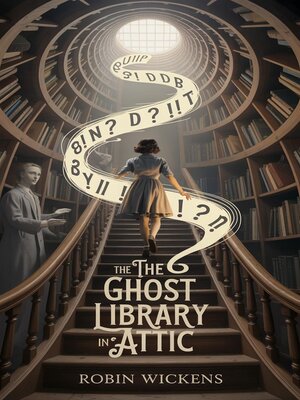 cover image of The Ghost in the Library Attic